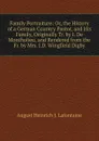 Family Portraiture: Or, the History of a German Country Pastor, and His Family, Originally Tr. by I. De Montholieu, and Rendered from the Fr. by Mrs. J.D. Wingfield Digby - August Heinrich J. Lafontaine