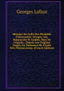 Histoire Du Culte Des Divinites D.alexandrie: Serapis, Isis, Harpocrate Et Anubis, Hors De L.egypte ; Depuis Les Origines Jusqu.a La Naissance De L.ecole Neo-Platonicienne (French Edition) - Georges Lafaye