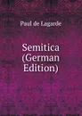 Semitica (German Edition) - Paul de Lagarde