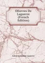 OEuvres De Laguerre (French Edition) - Edmond Nicolas Laguerre