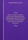 Storia Pittorica Della Italia Dal Risorgimento Delle Belle Arti Fin Presso Al Fine Del XVIII Secolo, Volumes 3-4 (Italian Edition) - Luigi Antonio Lanzi