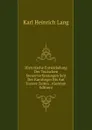 Historische Entwickelung Der Teutschen Steuerverfassungen Seit Der Karolinger Bis Auf Unsere Zeiten . (German Edition) - Karl Heinrich Lang
