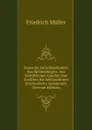 Deutsche Sprachdenkmaler Aus Siebenburgen: Aus Schriftlichen Quellen Des Zwolften Bis Sechszehnten Jahrhunderts Gesammelt (German Edition) - Friedrich Müller