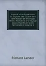 Journal of an Expedition to Explore the Course and Termination of the Niger: With a Narrative of a Voyage Down That River to Its Termination, Volume 3 - Richard Lander