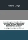 Entwickelung Und Stand Des Hoheren Madchenschulwesens in Deutschland: Im Auftrage Des Konigl. Preussischen Ministeriums Der Geistlichen, Unterrichts- Und Medizinal-Angelegenheiten (German Edition) - Helene Lange