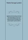 Imaginary Conversations of Literary Men and Statesmen: Richard I and the Abbot of Boxley. the Lord Brooke and Sir Philip Sidney. King Henry IV and Sir . and Phocion. Queen Elizabe (German Edition) - Walter Savage Landor