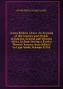 Across Widest Africa: An Account of the Country and People of Eastern, Central and Western Africa As Seen During a Twelve Months. Journey from Djibuti to Cape Verde, Volume 11914 - Arnold Henry Savage Landor