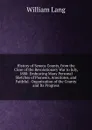 History of Seneca County, from the Close of the Revolutionary War to July, 1880: Embracing Many Personal Sketches of Pioneers, Anecdotes, and Faithful . Organization of the County and Its Progress - William Lang