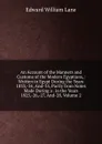 An Account of the Manners and Customs of the Modern Egyptians,: Written in Egypt During the Years 1833,-34, And-35, Partly from Notes Made During a . in the Years 1825,-26,-27, And-28, Volume 2 - Lane Edward William