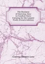 The Business of Dairying: How to Conduct Dairy Farming for the Largest Profit (French Edition) - Clarence Bronson Lane