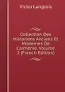 Collection Des Historiens Anciens Et Modernes De L.armenie, Volume 2 (French Edition) - Victor Langlois