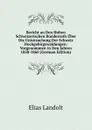 Bericht an Den Hohen Schweizerischen Bundesrath Uber Die Untersuchung Der Schweiz Hochgebirgswaldungen: Vorgenommen in Den Jahren 1858-1860 (German Edition) - Elias Landolt