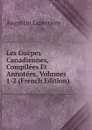 Les Guepes Canadiennes, Compilees Et Annotees, Volumes 1-2 (French Edition) - Augustin Laperrière