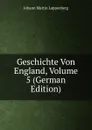 Geschichte Von England, Volume 5 (German Edition) - Johann Martin Lappenberg