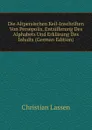 Die Altpersischen Keil-Inschriften Von Persepolis, Entzifferung Des Alphabets Und Erklarung Des Inhalts (German Edition) - Christian Lassen