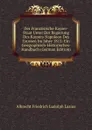 Der Franzosische Kayser-Staat Unter Der Regierung Des Kaysers Napoleon Des Grossen Im Jahre 1812: Ein Geographisch-Historisches-Handbuch (German Edition) - Albrecht Friedrich Ludolph Lasius