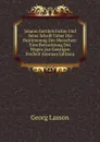 Johann Gottlieb Fichte Und Seine Schrift Ueber Die Bestimmung Des Menschen: Eine Betrachtung Des Wegen Zur Geistigen Freiheit (German Edition) - Georg Lasson