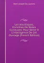 Les Jesuitiques, Enrichies De Notes Curieuses: Pour Servir A L.intelligence De Cet Ouvrage (French Edition) - Henri-Joseph Du Laurens