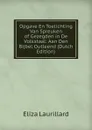 Opgave En Toelichting Van Spreuken of Gezegden in De Volkstaal: Aan Den Bijbel Outleend (Dutch Edition) - Eliza Laurillard