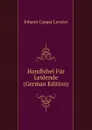 Handbibel Fur Leidende (German Edition) - J. C. Lavater