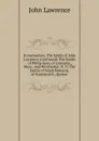 In memoriam. The family of John Lawrence (continued) The family of Philip Goss, of Lancaster, Mass., and Winchester, N. H. The family of Selah Pomeroy, of Stanstead P., Quebec - John Lawrence