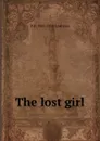 The lost girl - D H. 1885-1930 Lawrence