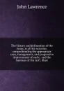 The history and delineation of the horse, in all his varieties: comprehending the appropriate uses, management, and progressive improvement of each; . and the business of the turf ; illust - John Lawrence