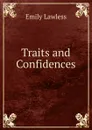 Traits and Confidences - Emily Lawless