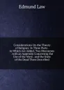 Considerations On the Theory of Religion: In Three Parts . to Which Are Added, Two Discourses . with an Appendix Concerning the Use of the Word . and the State of the Dead There Described - Edmund Law