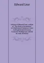 Letters of Edward Lear, author of 