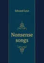 Nonsense songs - Edward Lear
