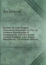 Leconte De Lisle D.apres Documents Nouveaux: La Vie. La Jeunesse Republicaine Et Sentimentale. L.art Et L.action. L.action Publique. L.art, Forme . Republicain. L.id (French Edition) - Ary Leblond