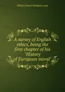 A survey of English ethics, being the first chapter of his 