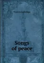 Songs of peace - Francis Ledwidge