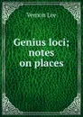 Genius loci; notes on places - Vernon Lee