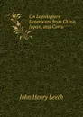 On Lepidoptera Heterocera from China, Japan, and Corea - John Henry Leech