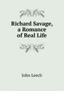Richard Savage, a Romance of Real Life - John Leech
