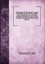 Remarks On Dr. Henderson.s Appeal to the Bible Society: On the Subject of the Turkish Version of the New Testament Printed at Paris in 1819. to Which . On the Character of That Version . - Samuel Lee