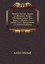 Histoire De L.art Depuis Les Premiers Temps Chretiens Jusqu.a Nos Jours: Le Realism: Les Debuts De La Renaissance. 2 V (French Edition) - André Michel