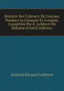 Histoire Des Cabinets De L.europe Pendant Le Consulat Et L.empire, Completee Par E. Lefebvre De Behaine (French Edition) - Armand Édouard Lefebvre