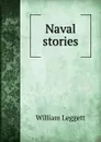 Naval stories - William Leggett