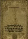 Exercices De Calcul Integral Sur Divers Ordres De Transcendantes Et Sur Les Quadratures, Volume 1 (French Edition) - Adrien Marie Legendre