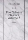 The Chinese Classics, Volume 3 - James Legge