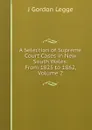 A Selection of Supreme Court Cases in New South Wales: From 1825 to 1862, Volume 2 - J Gordon Legge