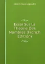 Essai Sur La Theorie Des Nombres (French Edition) - Adrien Marie Legendre