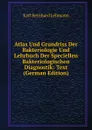 Atlas Und Grundriss Der Bakteriologie Und Lehrbuch Der Speciellen Bakteriologischen Diagnostik: Text (German Edition) - Karl Bernhard Lehmann