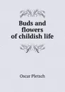 Buds and flowers of childish life - Oscar Pletsch