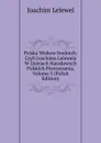 Polska Wiekow Srednich: Czyli Joachima Lelewela W Dziejach Narodowych Polskich Postrzezenia, Volume 3 (Polish Edition) - Joachim Lelewel