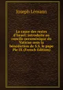 La cause des restes d.Israel: introduite au concile oecumenique du Vatican sous la benediction de S.S. le pape Pie IX (French Edition) - Joseph Lémann