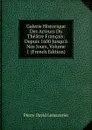 Galerie Historique Des Acteurs Du Theatre Francais: Depuis 1600 Jusqu.a Nos Jours, Volume 1 (French Edition) - Pierre David Lemazurier